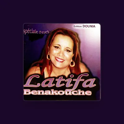 Listen to Latifa Benakouche, watch music videos, read bio, see tour dates & more!