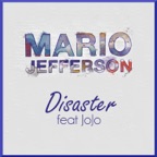 Disaster (feat. Jojo)