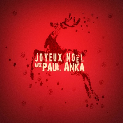 Joyeux Noël avec Paul Anka - Paul Anka