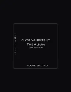 Listen to Clyde Vanderbilt, watch music videos, read bio, see tour dates & more!