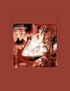 Dengarkan Plankton, tonton video musik, baca bio, lihat tanggal tur & lainnya!