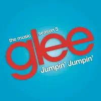 Jumpin` Jumpin` (Glee Cast Version) — Glee Cast