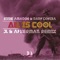 All Is Cool - Eddie Amador & Dany Cohiba lyrics