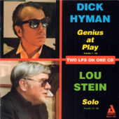 Genius at Play and Solo; Two LP's on One CD - Dick Hyman & Lou Stein