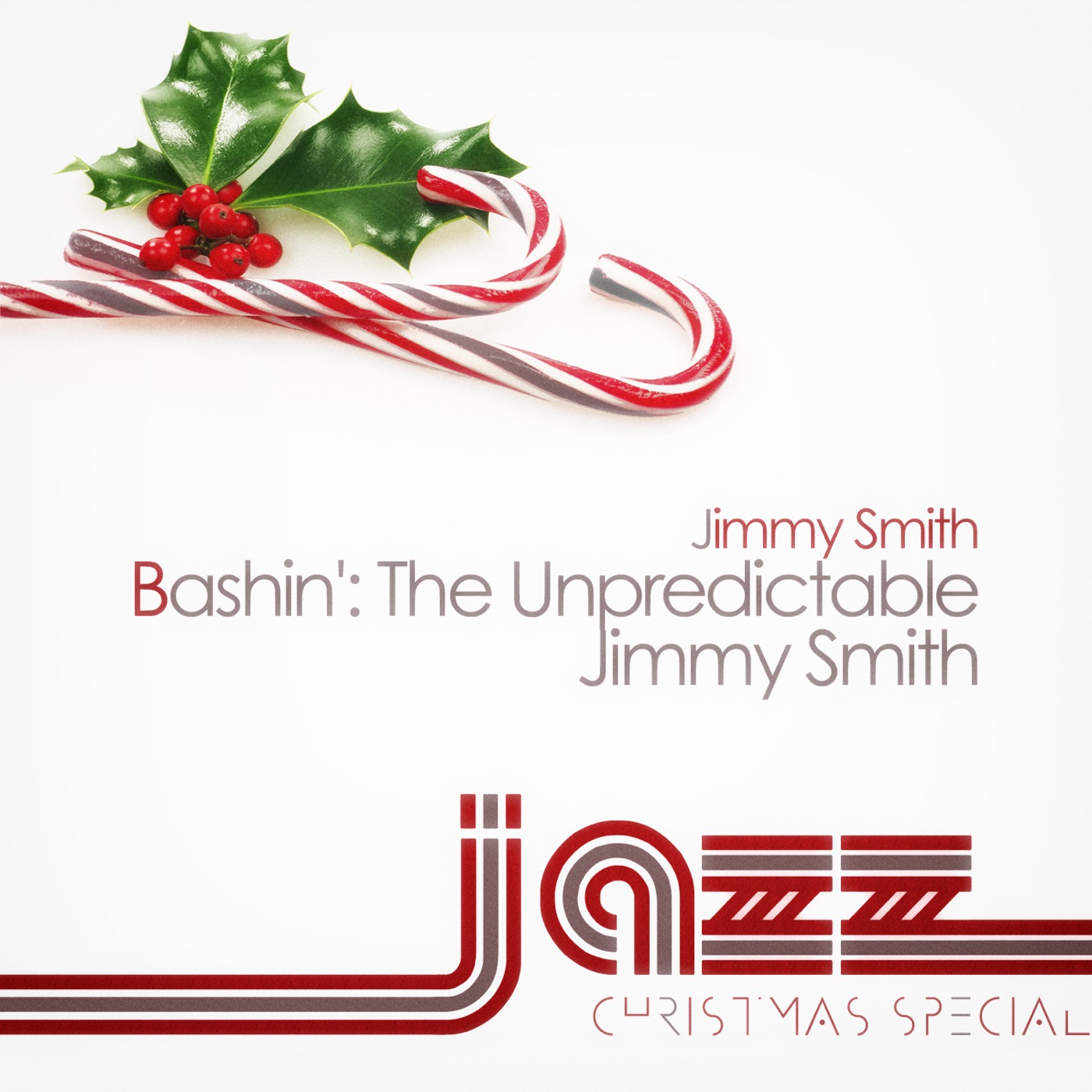 Bashin' - The Unpredictable Jimmy Smith by Jimmy Smith