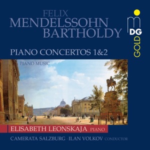 Mendelssohn: Piano Concertos 1 & 2