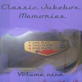 Classic Jukebox Memories Volume Nine - Various Artists