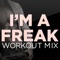 I'm a Freak (feat. DJ DMX) - Carson lyrics
