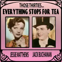 Everything Stops for Tea