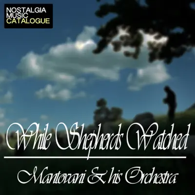 While Shepherds Watched - Mantovani While Shepherds Watched - Mantovani