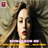 Khwabon Me - EP