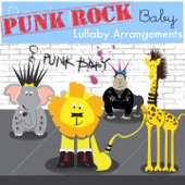 Punk Rock Baby Lullaby Arrangements - Rock N' Roll Baby Lullaby Ensemble