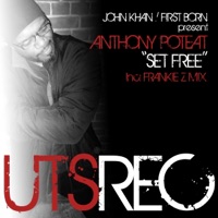 Set Free (feat. Anthony Poteat) - Single - John Khan & First Born