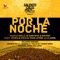 Por la Noche - Danilo Secli, Santoro & Bovino lyrics