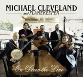 On Down the Line - Michael Cleveland and Flamekeeper