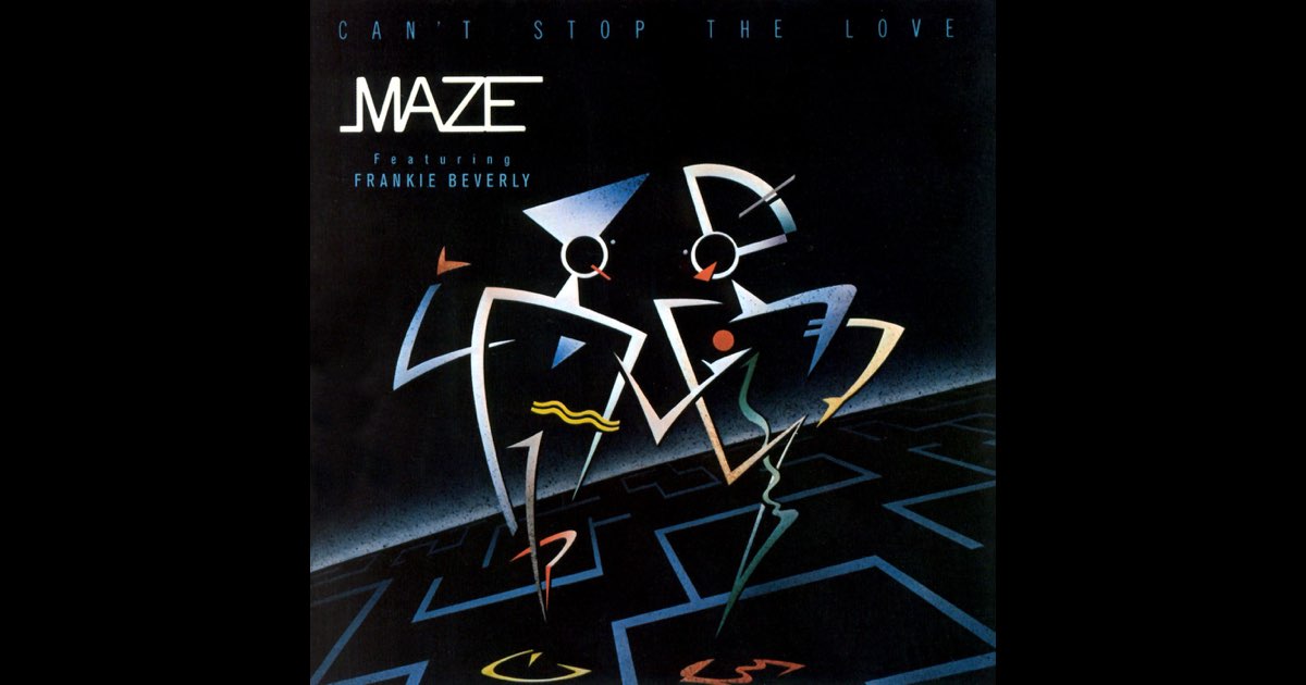 Can't Stop the Love (2004 Remaster) - Album by Maze