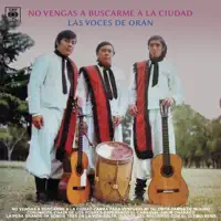 Salta, Duende Del Recuerdo — LAS VOCES DE ORAN
