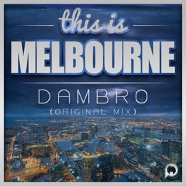 Welcome To Melbourne Dambro