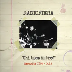 "Chi toca more!" - Raccolta 1994 - 2013 - Radiofiera
