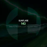 140 (Witness45 Remix) — Sunflare