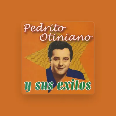 Listen to Pedrito Otiniano, watch music videos, read bio, see tour dates & more!