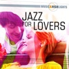 Music & Highlights: Jazz for Lovers