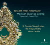 Aufschnaiter: Memnon sacer ab oriente, Op. 5 - St. Florianer Sängerknaben, Ars Antiqua Austria & Gunar Letzbor