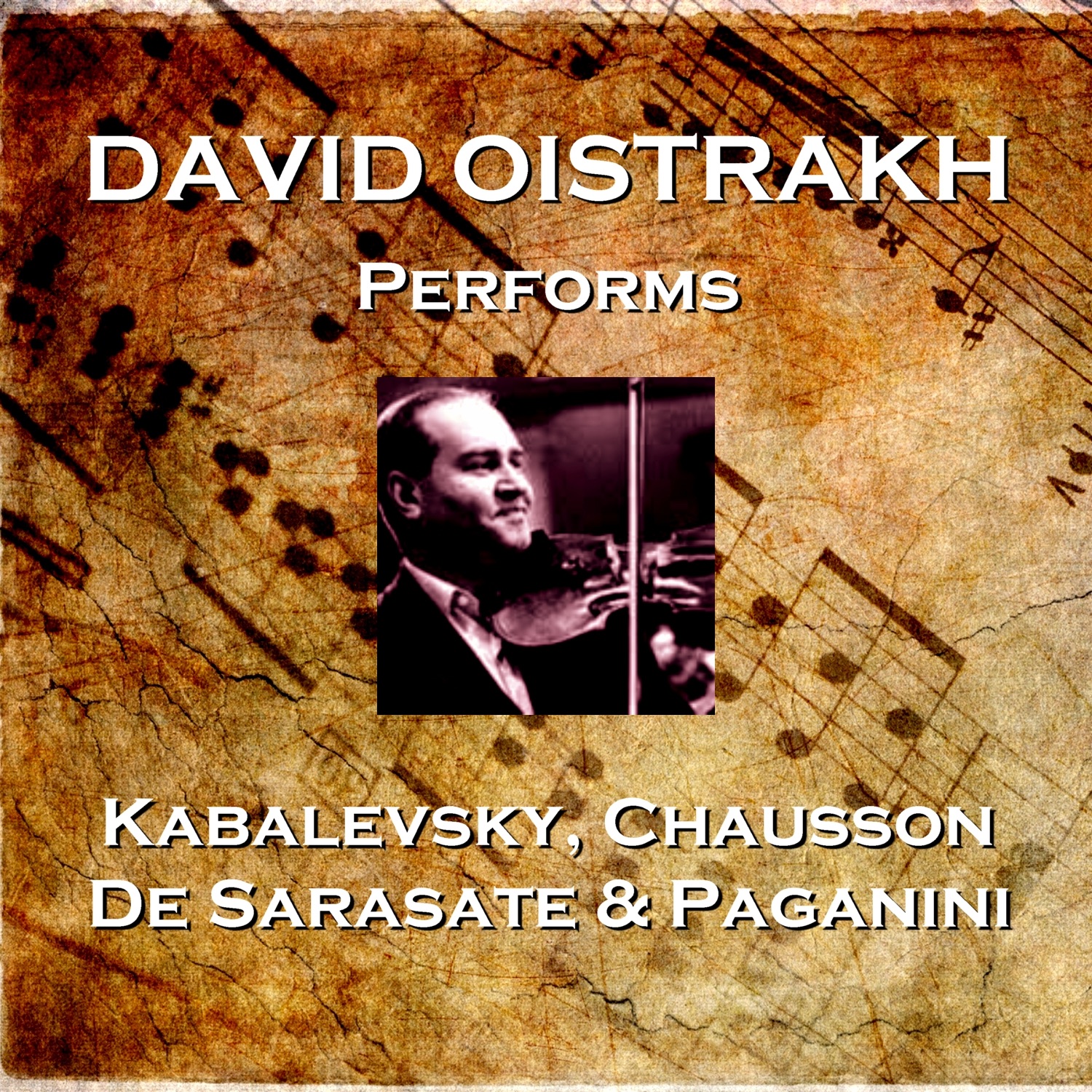 David Oistrakh Performs Kabalevsky, Chausson, De Sarasate & Paganini