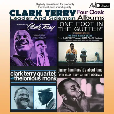 Four Classic Albums (Introducing Clark Terry / One Foot in the Gutter / Clark Terry Quartet with Thelonious Monk / It's About Time) [Remastered] - Clark Terry