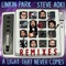 A LIGHT THAT NEVER COMES (Angger Dimas Remix) - LINKIN PARK & Steve Aoki lyrics