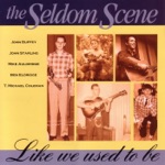 The Seldom Scene - Cheap Whiskey