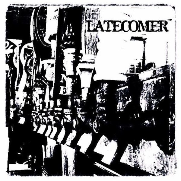Latecomer