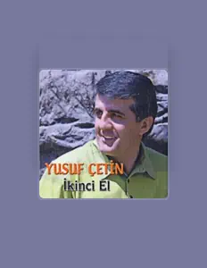 Yusuf Çetinを聴いたり、ミュージックビデオを鑑賞したり、経歴やツアー日程などを確認したりしましょう！