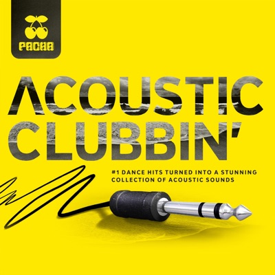 Pacha - Acoustic Clubbin' (Double Edition) [feat. Karen Souza, Groove da Praia, Freedom Dub, Dual Sessions & Stereo Dub]