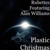 Alan Williams Plastic Christmas (feat. Alan Williams) Plastic Christmas (feat. Alan Williams) - Single