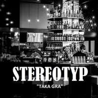 Taka Gra - Single - Stereotyp