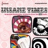 Insane Times: 25 British Psychedelic Artyfacts from the EMI Vaults (Remastered)