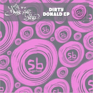 Dirty Donald - Single