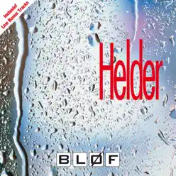 Helder (Live Bonus Tracks Version) - Bløf