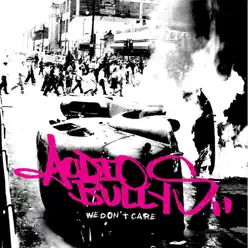 We Don't Care - Single - Audio Bullys We Don't Care - Single - Audio Bullys