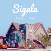 Sigala - Easy Love (Radio Edit)