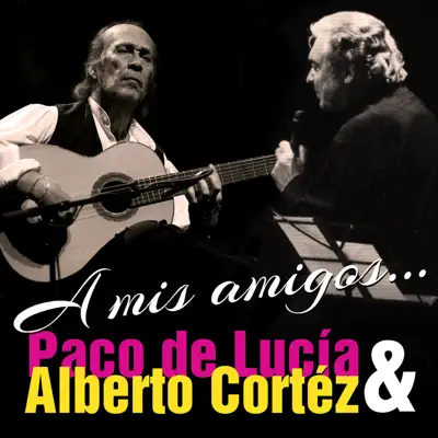 A Mis Amigos - Single - Alberto Cortez