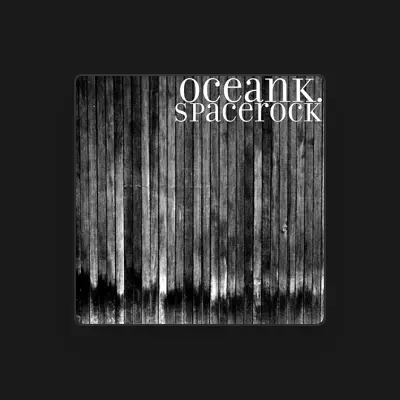 Listen to OceanK., watch music videos, read bio, see tour dates & more!