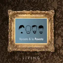 Living - Vorsoto y la Pavota