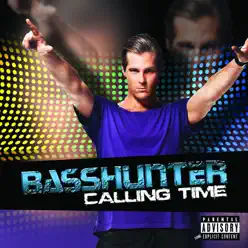 Calling Time World - Basshunter