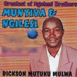 Dickson Mutuku Mulwa - Munyiva (feat. Ngoleni Brothers)