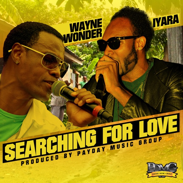 Searching for Love - Single - Wayne Wonder & Iyara