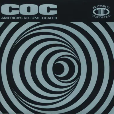 America's Volume Dealer - Corrosion of Conformity America's Volume Dealer - Corrosion of Conformity