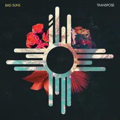 Transpose EP - Bad Suns