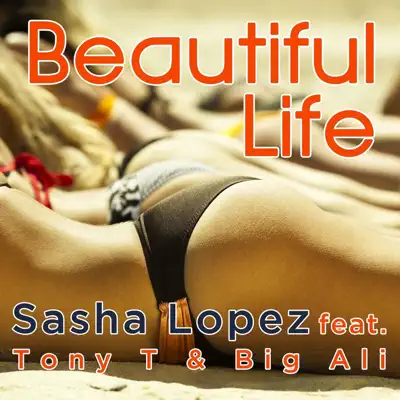 Beautiful Life - EP - Sasha Lopez